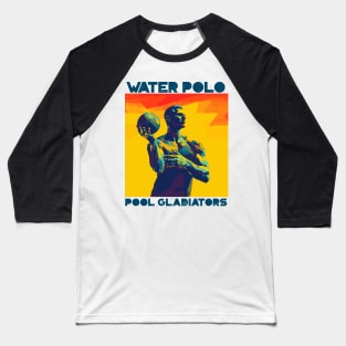 pool gladiators, waterpolo design v5 Baseball T-Shirt